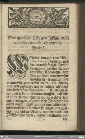 [Vorrede] Dem geneigten Leser gebe Jesus, mein und sein Heyland, Gnade und Friede!
