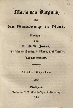 G. P. R. James' Romane, 84. Maria von Burgund, oder die Empörung in Gent ; 4