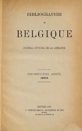 Bibliographie de Belgique : = Belgische bibliografie. 19. 1893