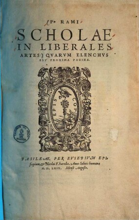P. Rami Scholae in liberales artes ...