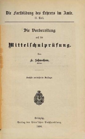 Die Fortbildung des Lehrers im Amte, II