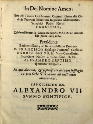 Tabvla Celeberrimi Capituli Generalis Ordinis Fratrum Minorum Regularis Obseruantiae S. P. N. Francisci : Romae celebrati die 1. Iunij 1664 ...