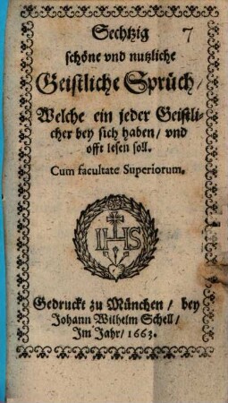 Sechtzig schöne vnd nutzliche Geistliche Sprüch, Welche ein jeder Geistlicher bey sich haben, vnd offt lesen soll