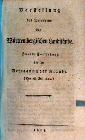 Darstellung des Betragens der Württembergischen Landstände. 3, Bis zu Vertagung der Stände