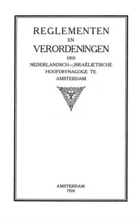 Reglementen en verordeningen der Nederlandsch-Israelietische Hoofdsynagoge to Amsterdam