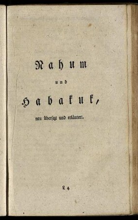 Nahum und Habakuk, neu übersezt und erläutert.