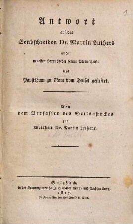 Antwort auf das Sendschreiben Dr. Martin Luthers an den neuesten Herausgeber seiner Streitschrift: Das Papstthum zu Rom vom Teufel gestiftet