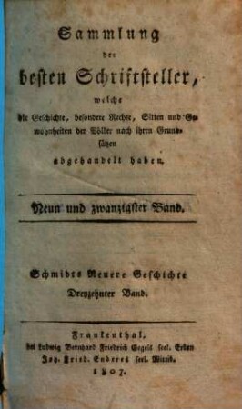 Michael Ignaz Schmidts Kaiserl. Königl. wirklichen Hofraths, Directors des Kaiserl. Königl. Hausarchivs, und der Büchercensur Commission-Beysitzers Neuere Geschichte der Deutschen, 13. Kaiser Leopold : Vom Jahre 1658 bis 1686