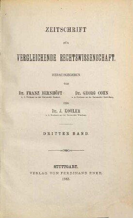 Zeitschrift für vergleichende Rechtswissenschaft : Archiv für internationales Wirtschaftsrecht. 3. 1882