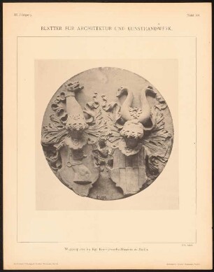 Wappenplatte im Kunstgewerbemuseum, Berlin: Ansicht (aus: Blätter für Architektur und Kunsthandwerk, 3. Jg., 1890, Tafel 108)