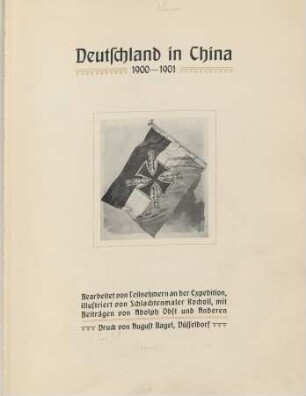 Deutschland in China : 1900 - 1901 ; bearbeitet von Teilnehmern an der Expedition
