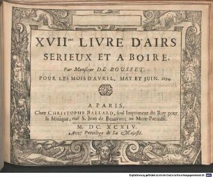 AIRS SERIEUX ET A BOIRE Par M. DE BOUSSET, [1,17]. Livre 17.me. - April, Mai, Juni 1694