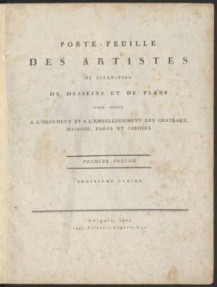 1er volume, 3e cahier: Porte-Feuille Des Artistes Ou Collection Des Desseins Et De Plans
