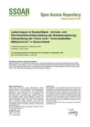 Lebenslagen in Deutschland - Armuts- und Reichtumsberichterstattung der Bundesregierung: Überprüfung der These einer "schrumpfenden Mittelschicht" in Deutschland