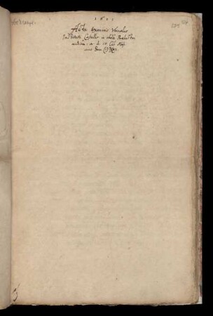 Prüfungsbericht; Acta examinis vernalis ...; unterzeichnet von Heinrich von Stockhausen, Wilhelm Burckhardt und Johannes Calchovius; 1611 Apr. 20