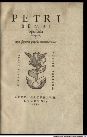 Petri Bembi opuscula aliquot, quae sequenti pagella connumerantur