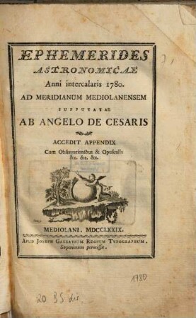 Ephemerides Astronomicae ... Ad meridianum Medioalanensum, 1780 (1779)