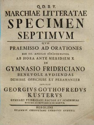 Marchiae Litteratae Specimen ..., Specimen Septimvm. Qvo Praemisso Ad Orationes Die III. Aprilis MDCCXLVIII. ...