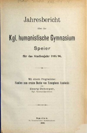 Jahresbericht über das Humanistische Gymnasium Speyer : für das Schuljahr .... 1895/96
