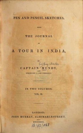 Pen and pencil sketches being the journal of a tour in India : In 2 Vol., 2. - VIII, 376 S. : 5 Ill.