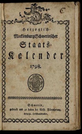 1798: Herzoglich-Mecklenburg Schwerinscher Staats-Kalender 1798.
