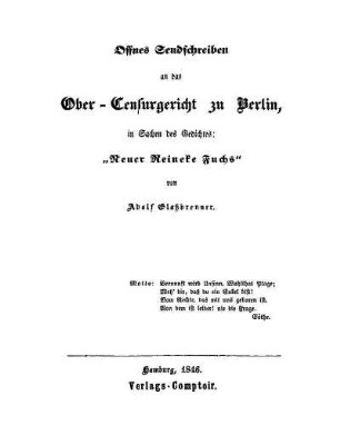 Offenes Sendschreiben an das Ober-Censurgericht zu Berlin, in Sachen des Gedichtes: "Neuer Reineke Fuchs" von Adolf Glaßbrenner
