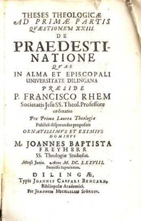 Theses Theologicae Ad Primae Partis Qvaestionem XXIII. De Praedestinatione