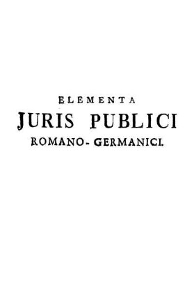 Elementa Juris Publici Romano-Germanici