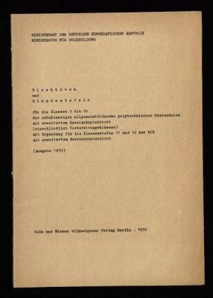 Direktiven und Stundentafeln für die Klassen 3 bis 10 : der zehnklassigen allgemeinbildenden polytechnischen Oberschulen mit erweitertem Russischunterricht (einschließlich Vorbereitungsklassen); mit Ergänzung für die Klassenstufen 11 und 12 der EOS mit erweitertem Russischunterricht