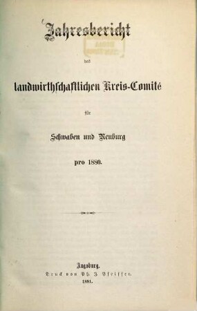 Jahresbericht des landwirthschaftlichen Kreis-Comités des Landwirthschaftlichen Vereins für Schwaben und Neuburg : pro .... 1880 (1881)