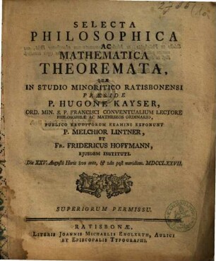 Selecta Philosophica Ac Mathematica Theoremata