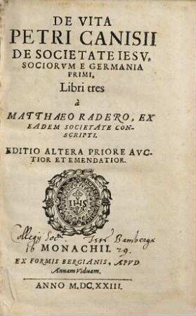 De Vita Petri Canisii De Societate Jesu, Sociorum E Germania Primi : Libri tres