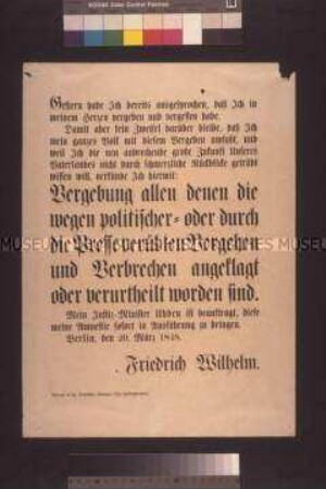 Maueranschlag: Amnestie-Dekret Friedrich Wilhelms d. IV. für alle politischen oder durch die Presse verübten Vergehen; Berlin, 20. März 1848