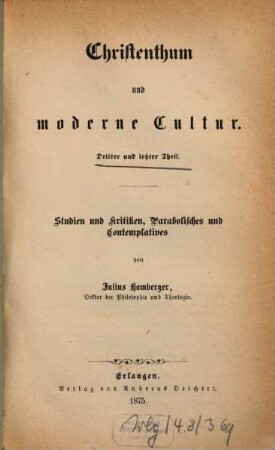 Christenthum und moderne Cultur : Studien, Kritiken und Charakterbilder. 3