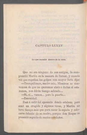 Capítulo LXXXV - Lo que sucedió dentro de la casa.