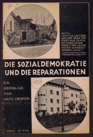 Arth[ur] Crispien: Die Sozialdemokratie und die Reparationen (Verlag J. H. W. Dietz Nachf. G.m.b.H., Berlin)