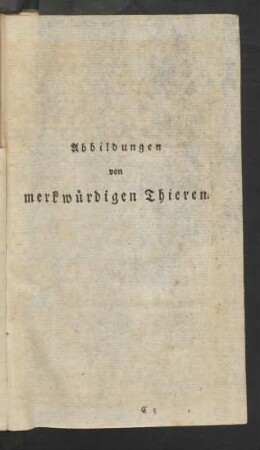 Abbildungen von merkwürdigen Thieren