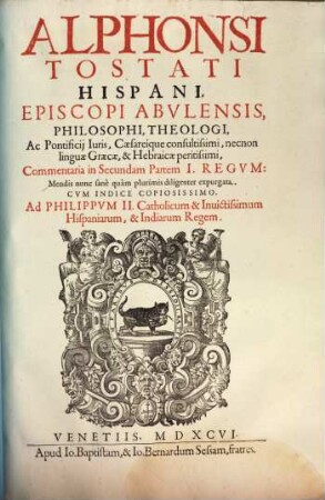 Alphonsi Tostati Hispani, Episcopi Abulensis Commentaria in ... Partem I. Regum, 8,2. In Secundam Partem