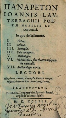 Panaretōn Ioannis Lavterbachii Poetae Nobilis Et coronati : In quo describuntur: I. Pietas. II. Ethica ...
