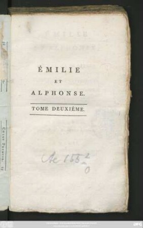 T. 2: Émilié Et Alphonse, Ou Danger De Se Livrer A Ses Premieres Impressions