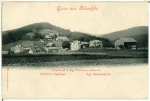 Bärenfels. Hofehübel und Oberförsterei, Scharfes Gasthaus