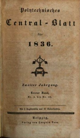 Polytechnisches Centralblatt. 1836, 1 = Jg. 2, Nr. 1/36