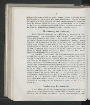 Herabsetzung der Sehschärfe.
