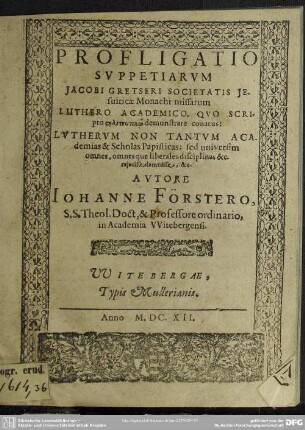 Profligatio suppetiarum Jacobi Gretseri