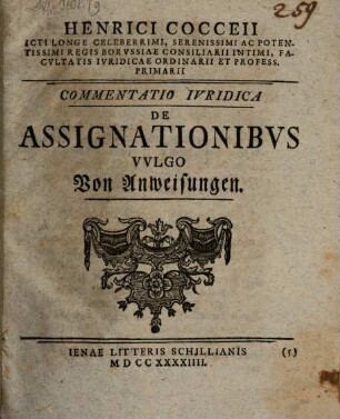 Henrici Cocceii ... Commentatio Ivridica De Assignationibvs, Vvlgo Von Anweisungen