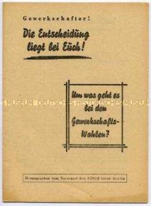 Wahlaufruf des FDGB Groß-Berlin für die Wahlen der Delegierten und der Organe des Bundes März bis Mai 1948