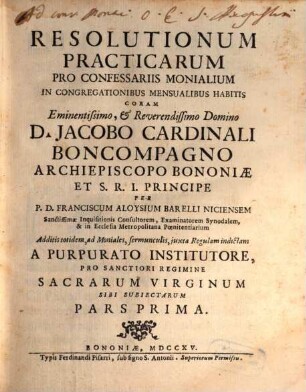 Resolutionum Practicarum Pro Confessariis Monialium : In Congregationibus Mensualibus Habitis, 1
