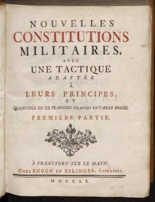 Partie 1: Nouvelles Constitutions Militaires. Première Partie