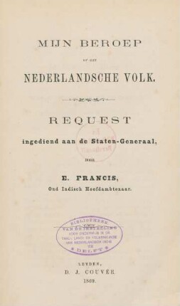 Mijn beroep op het Nederlandsche volk : request ingediend aan de Staten-Generaal