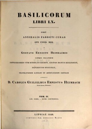 Basilicorum libri LX, 4. Lib. XXXIX - XLVIII continens